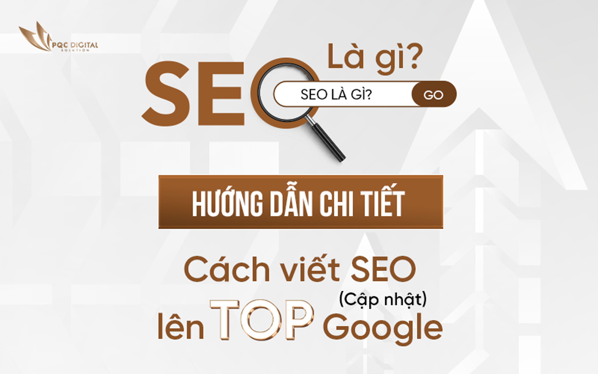 SEO là gì? Hướng dẫn chi tiết cách viết SEO lên top Google (Cập nhật)