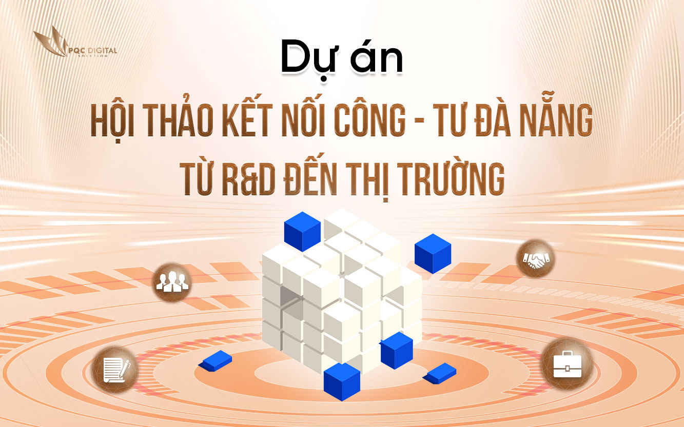 Hội thảo Kết nối Công - Tư Đà Nẵng: Từ R&D đến thị trường