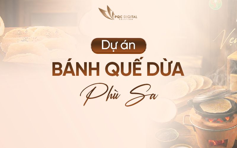 Dự án: Bánh Quế Dừa Phù Sa