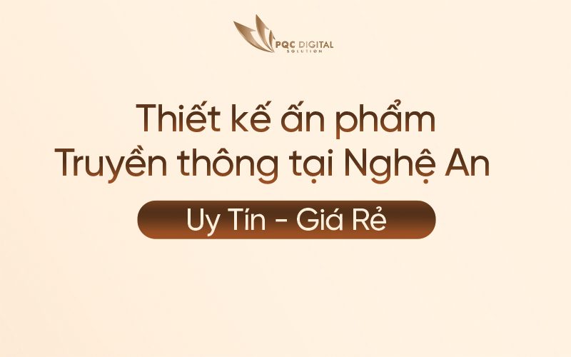 Thiết Kế Ấn Phẩm Truyền Thông Tại Nghệ An | Uy Tín - Giá Rẻ